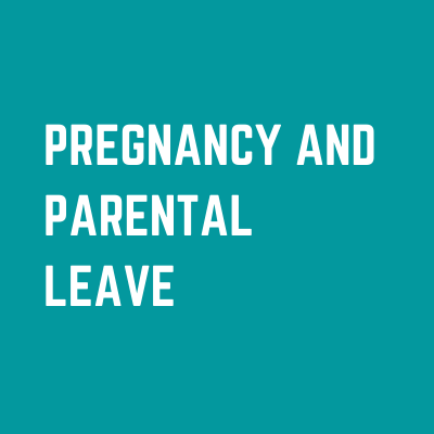 pregnancy or parental leave